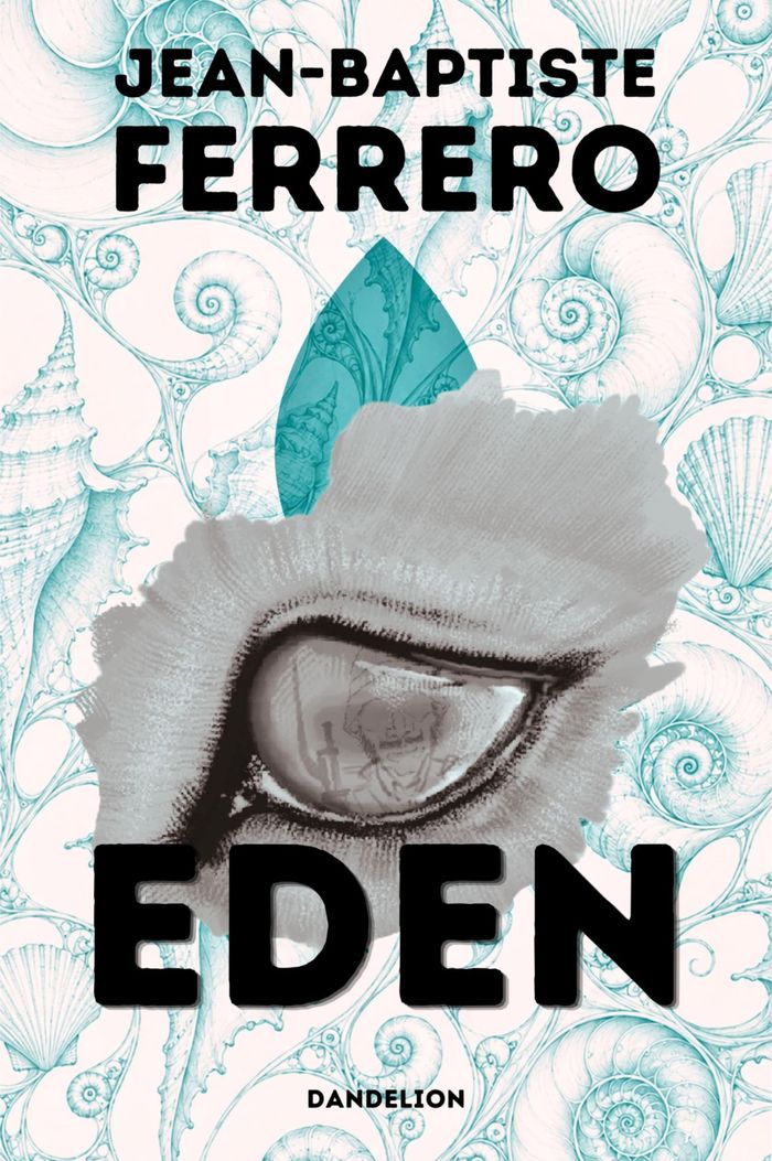 Couverture du livre « EDEN : L'ARCHIPEL DES VIVANTS » de Ferrer Jean-Baptiste, librairie Les Contes Infusés à Corte