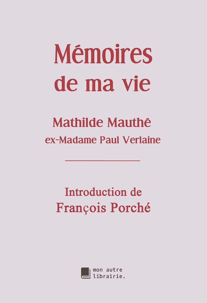Couverture du livre « MEMOIRES DE MA VIE » de Mathilde Maute, librairie Les Contes Infusés à Corte