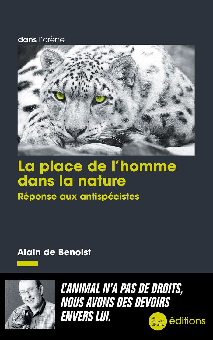 Couverture du livre « LA PLACE DE L'HOMME DANS LA NATURE - REPONSE AUX ANTISPECISTES », librairie Les Contes Infusés à Corte