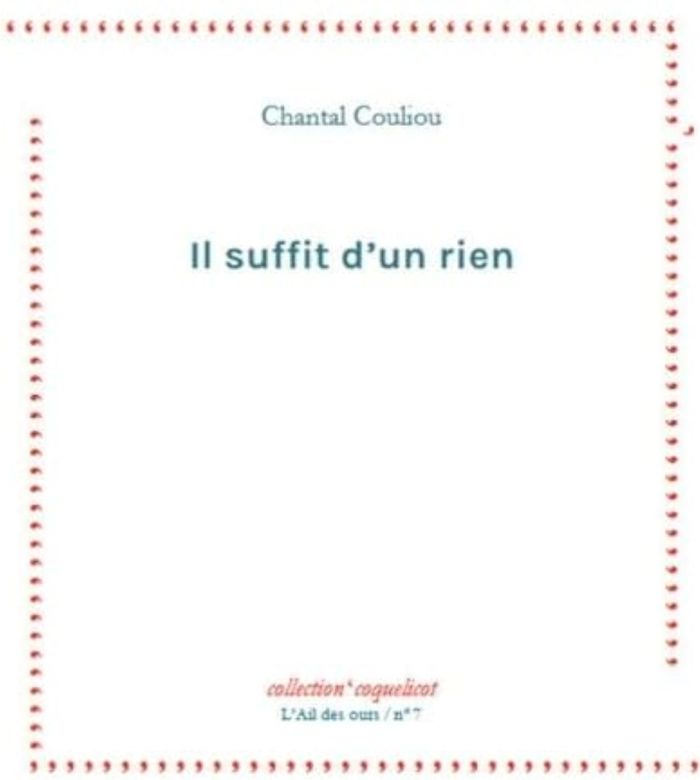 Couverture du livre « Il suffit d'un rien » de Chantal Couliou, librairie Les Contes Infusés à Corte