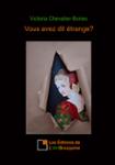 Couverture du livre « Vous avez dit étrange ? » de Victoria Chevalier-Bories, librairie Les Contes Infusés à Corte