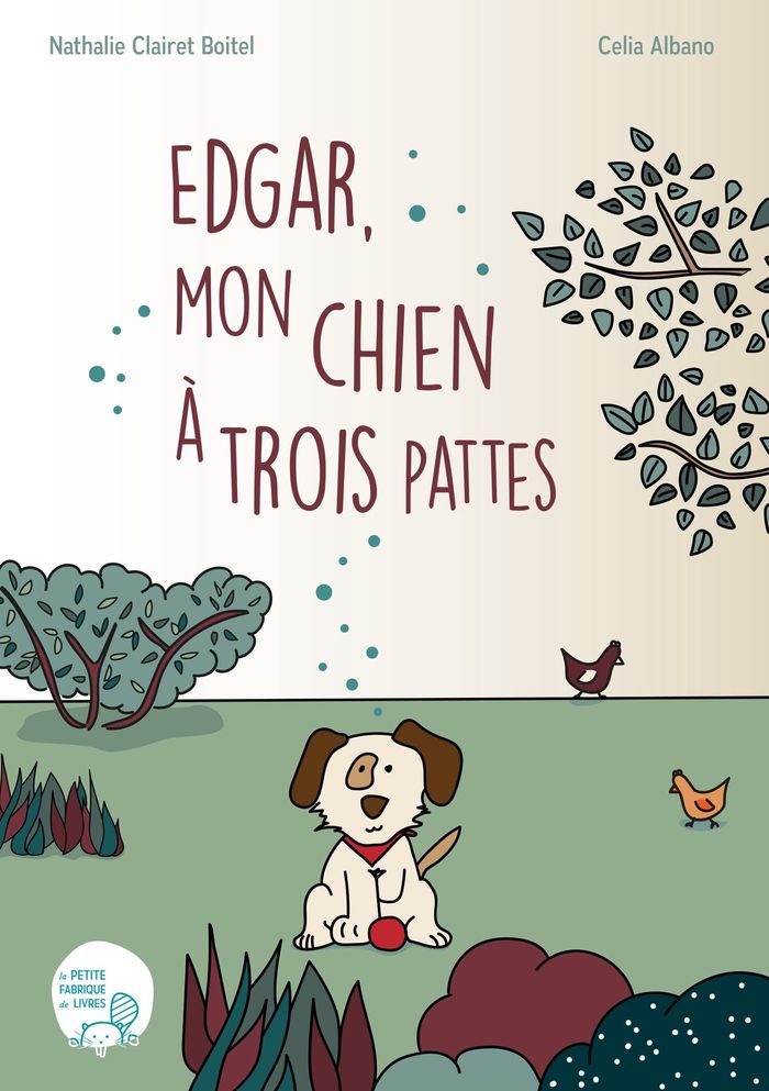 Couverture du livre « EDGAR MON CHIEN A TROIS PATTES », librairie Les Contes Infusés à Corte