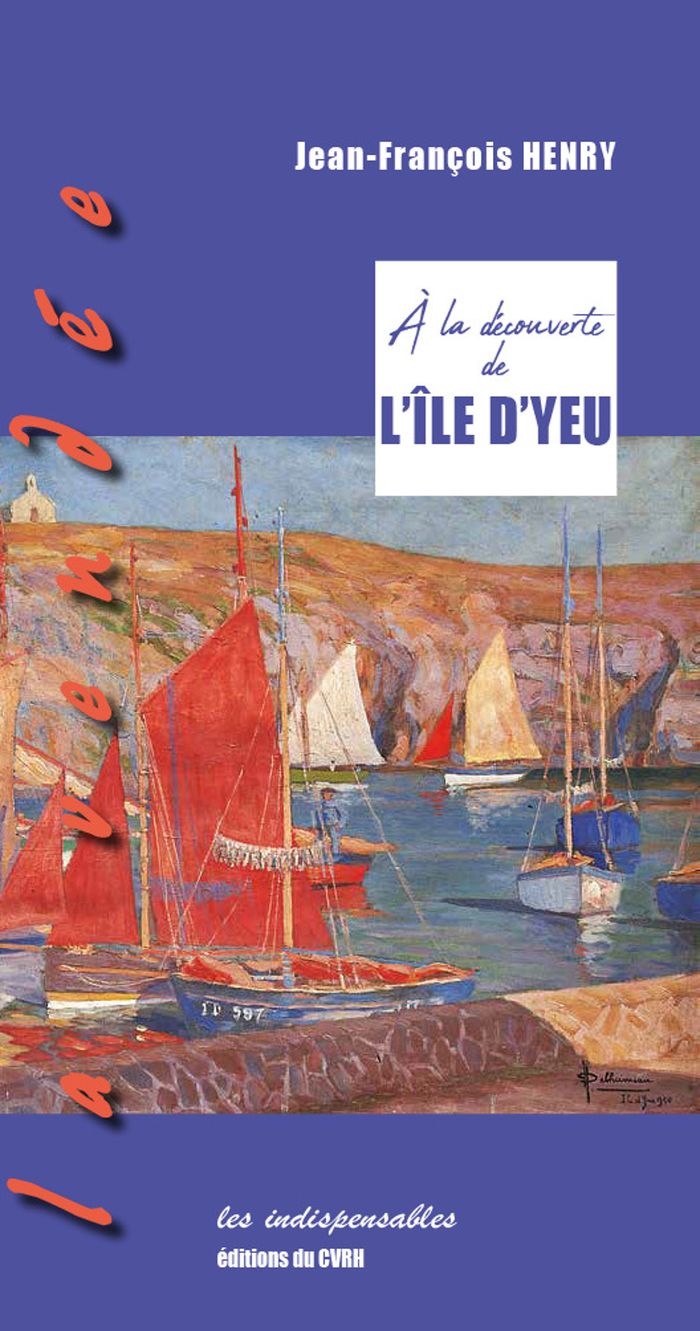 Couverture du livre « À la découverte de l'île d'Yeu », librairie Les Contes Infusés à Corte