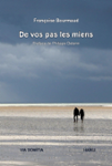 Couverture du livre « De vos pas les miens : haïku » de Françoise Bourmaud, librairie Les Contes Infusés à Corte