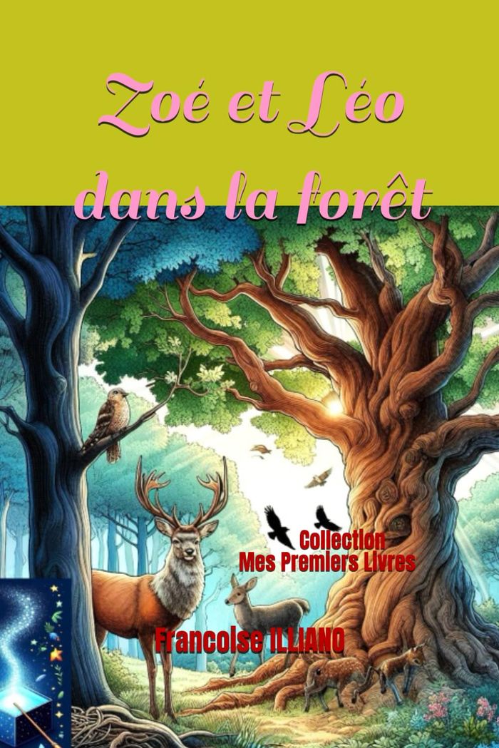 Couverture du livre « Zoé et Léo dans la forêt » de Françoise Illiano, librairie Les Contes Infusés à Corte