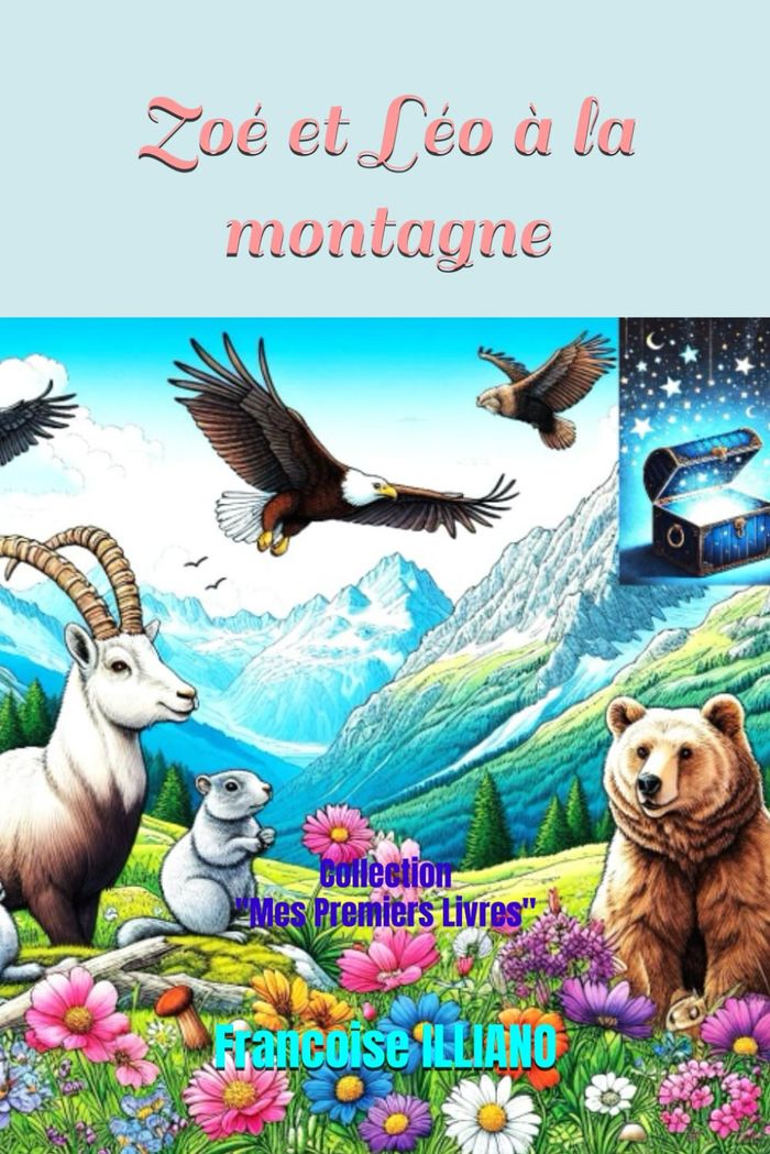 Couverture du livre « Zoé et Léo à la montagne » de Françoise Illiano, librairie Les Contes Infusés à Corte