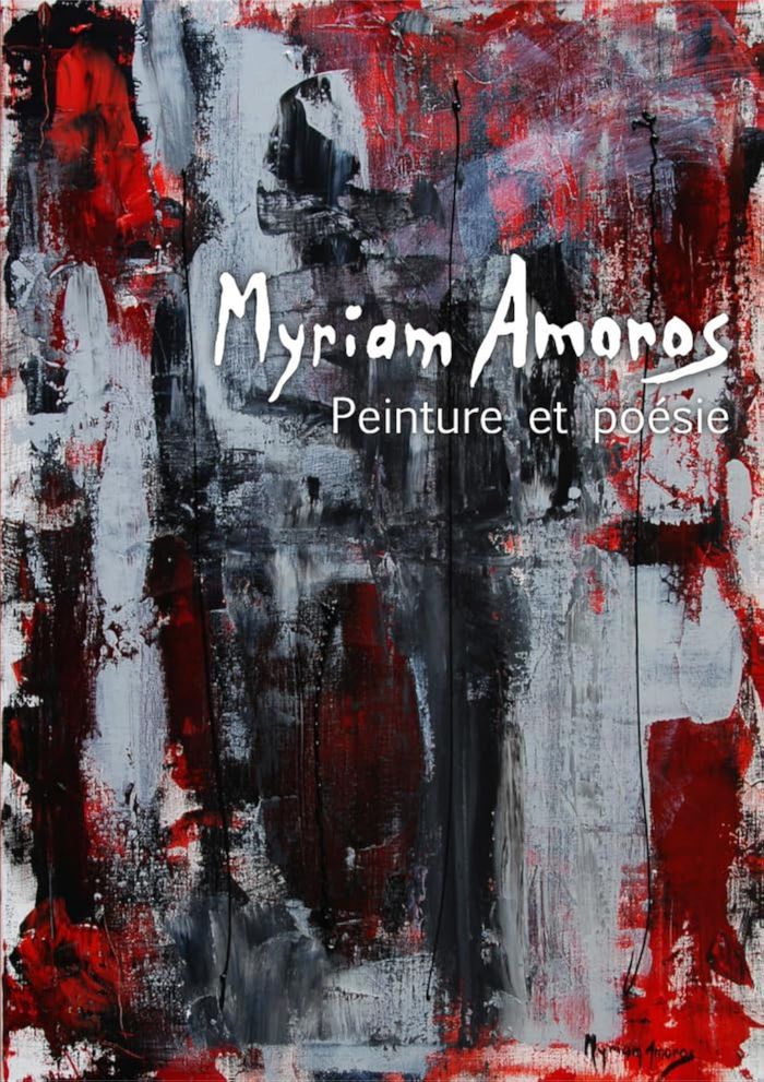 Couverture du livre « MYRIAM AMOROS, PEINTURE ET POESIE », librairie Les Contes Infusés à Corte