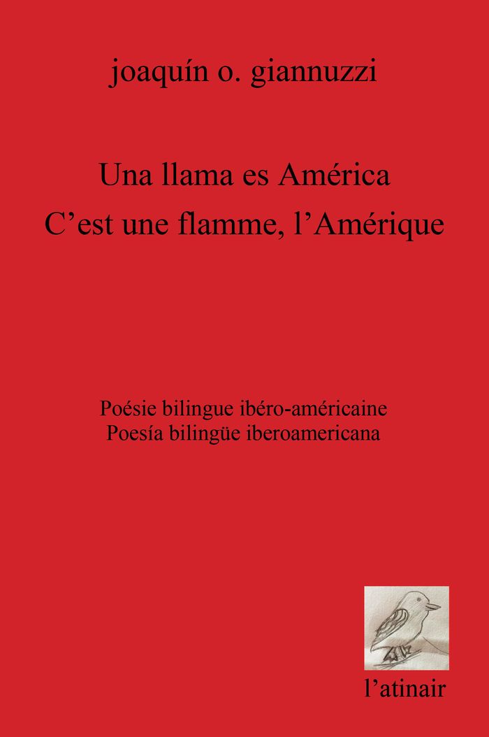 Couverture du livre « Ámérica es una llama - C'est une flamme, l'Amérique » de Joaquín O. GIANNUZZI, librairie Les Contes Infusés à Corte