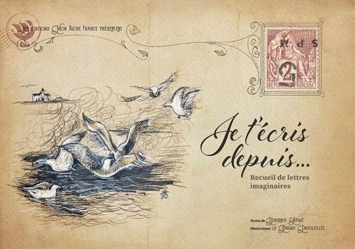 Couverture du livre « JE T'ECRIS DEPUIS... » de Ayme, librairie Les Contes Infusés à Corte