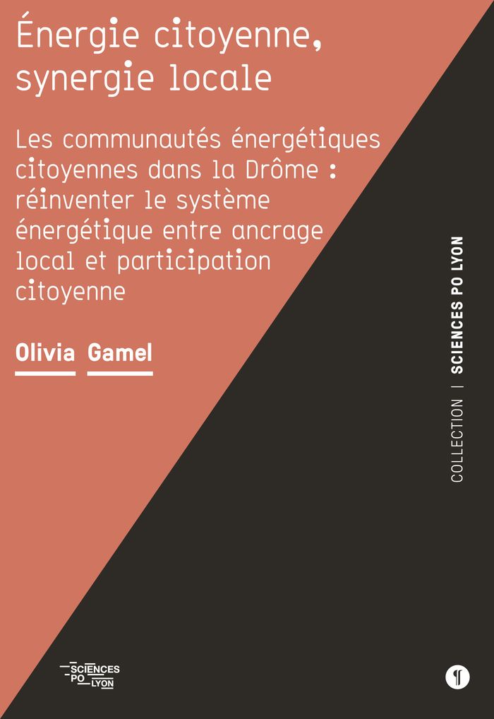 Couverture du livre « Énergie citoyenne, synergie locale : les communautés énergétiques citoyennes dans la Drôme, réinventer le système énergétique entre ancrage local et participation citoyenne » de Olivia Gamel, librairie Les Contes Infusés à Corte
