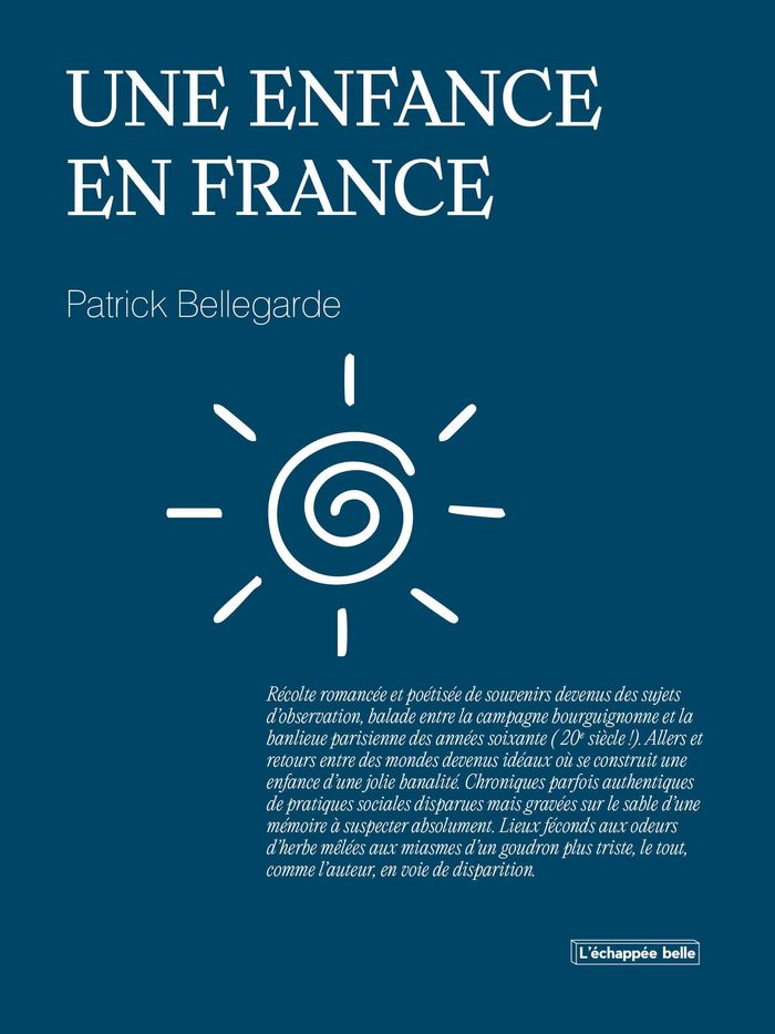 Couverture du livre « Une enfance en France » de Patrick Bellegarde, librairie Les Contes Infusés à Corte