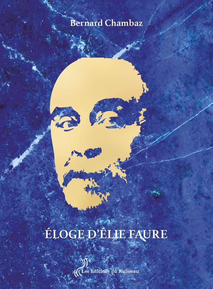 Couverture du livre « Éloge d'Élie Faure », librairie Les Contes Infusés à Corte