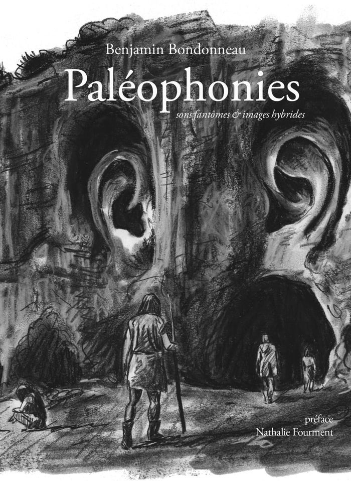 Couverture du livre « PALEOPHONIES - SONS FANTOMES ET IMAGES HYBRIDES » de Bondonneau/fourmet, librairie Les Contes Infusés à Corte