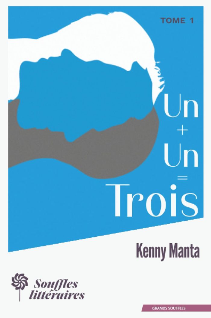 Couverture du livre « Un plus un égale trois » de Kenny Manta, librairie Les Contes Infusés à Corte