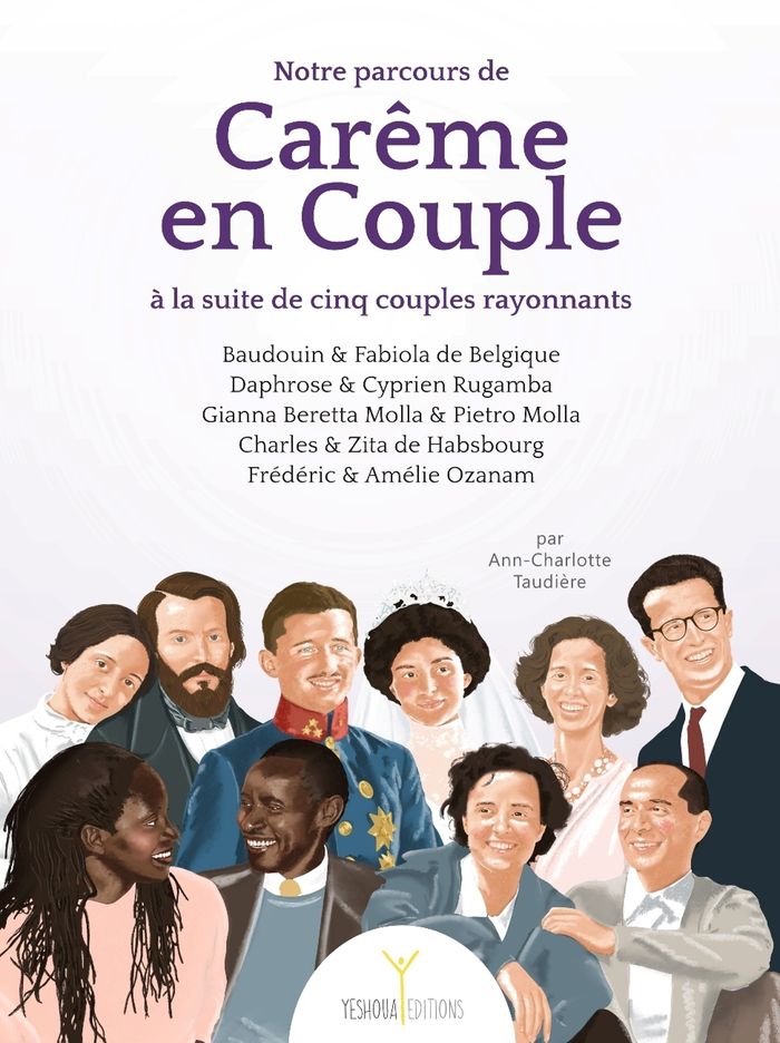 Couverture du livre « Notre parcours de carême en couple à la suite de cinq couples rayonnants » de Ann-Charlotte Taudière, librairie Les Contes Infusés à Corte