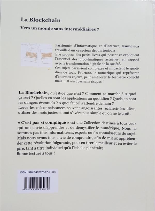 Quatrième de couverture de « LA BLOCKCHAIN - VERS UN MONDE SANS INTERMEDIAIRES ? »