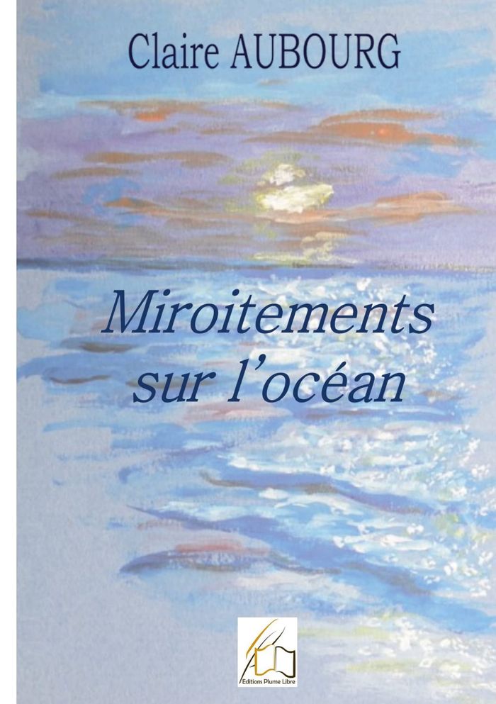 Couverture du livre « MIROITEMENTS SUR L'OCEAN » de Claire Aubourg, librairie Les Contes Infusés à Corte