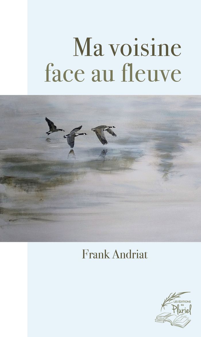Couverture du livre « Ma voisine face au fleuve : roman », librairie Les Contes Infusés à Corte