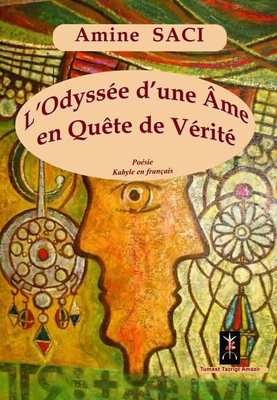 Couverture du livre « l'Odyssée d'une âme en quête de vérité » de Amine Saci, librairie Les Contes Infusés à Corte