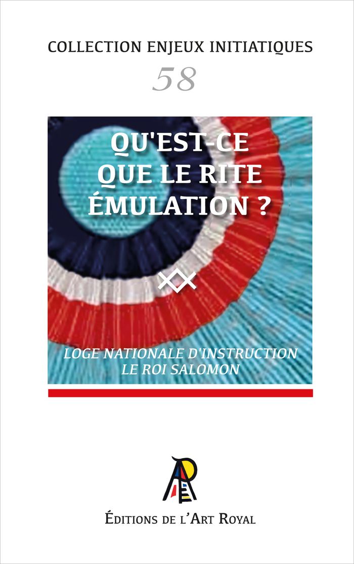 Couverture du livre « ENJEUX INITIATIQUES 58 : QU'EST-CE QUE LE RITE EMULATION ? » de Lni Le Roi Salomon, librairie Les Contes Infusés à Corte