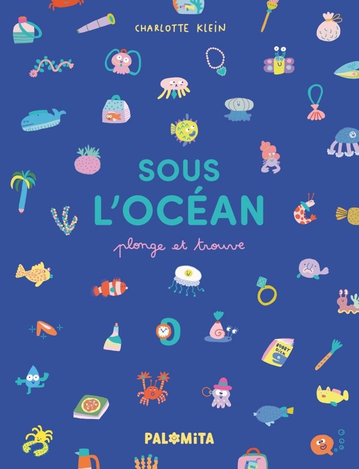 Couverture du livre « SOUS L'OCEAN - PLONGE ET TROUVE » de Charlotte Klein, librairie Les Contes Infusés à Corte