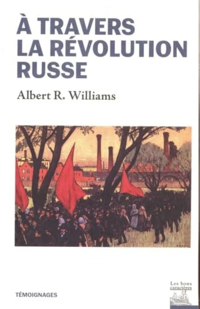 Couverture du livre « À travers la révolution russe : 1921 » de Albert Rhys Williams, librairie Les Contes Infusés à Corte