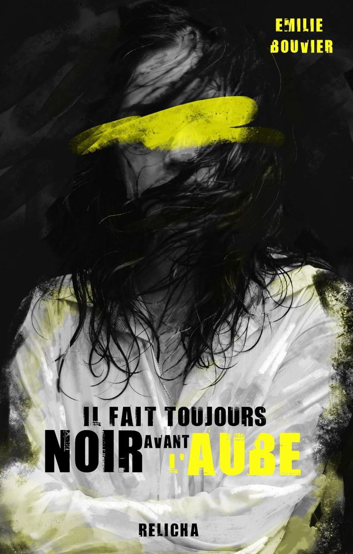 Couverture du livre « Il fait toujours noir avant l'aube » de Émilie Bouvier, librairie Les Contes Infusés à Corte