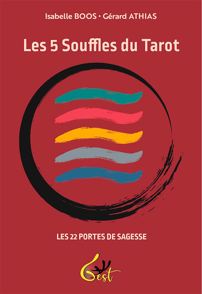 Couverture du livre « Les 5 souffles du tarot : les 22 portes de sagesse », librairie Les Contes Infusés à Corte