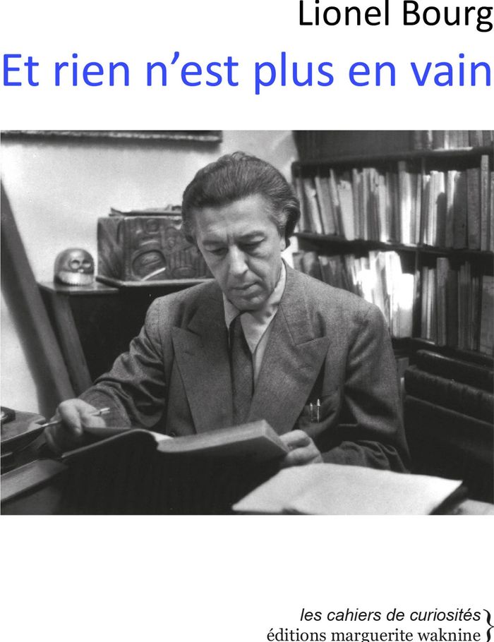 Couverture du livre « Et rien n'est plus en vain » de Lionel Bourg, librairie Les Contes Infusés à Corte