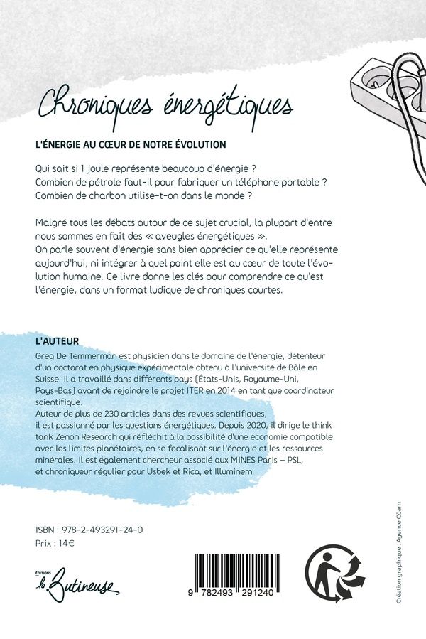 Quatrième de couverture de « CHRONIQUES ENERGETIQUES - CLEFS POUR COMPRENDRE L'IMPORTANCE DE L'ENERGIE »