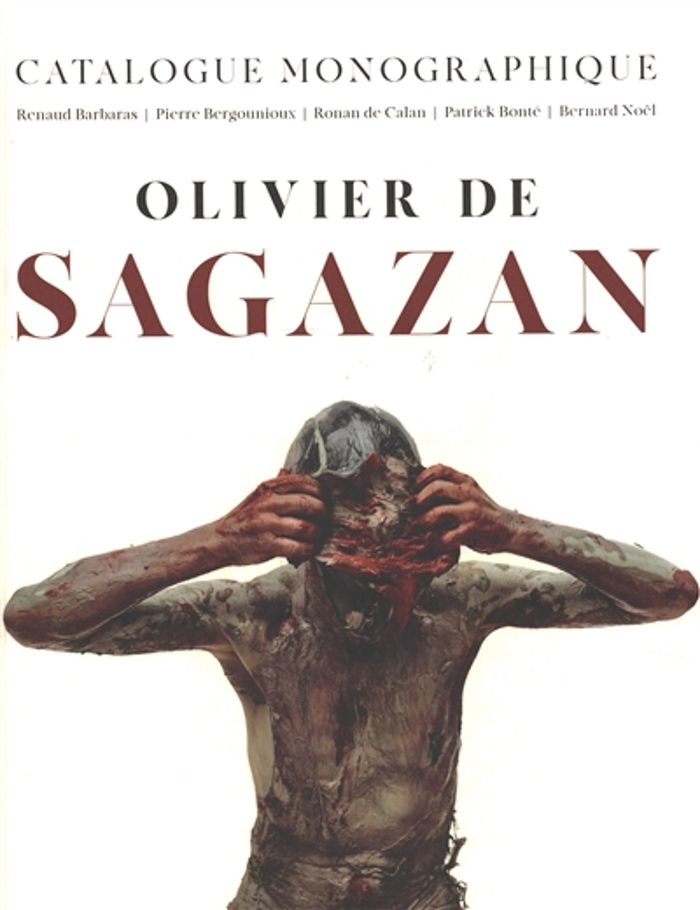 Couverture du livre « Olivier de Sagazan : catalogue monographique », librairie Les Contes Infusés à Corte