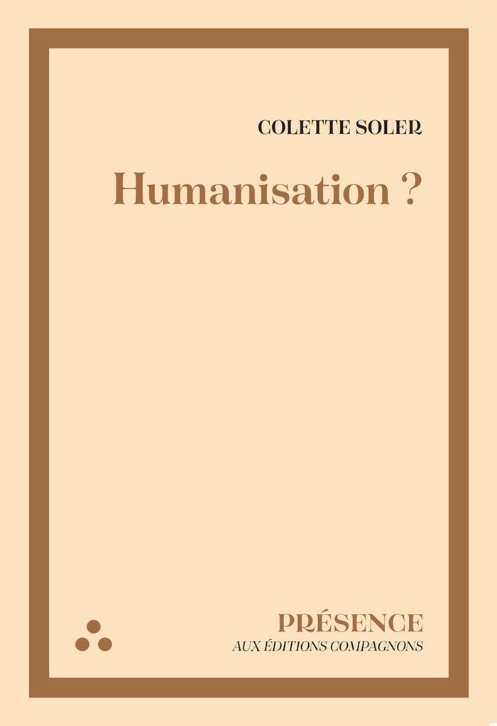 Couverture du livre « Humanisation ? : cours 2013-2014 » de Colette Soler, librairie Les Contes Infusés à Corte