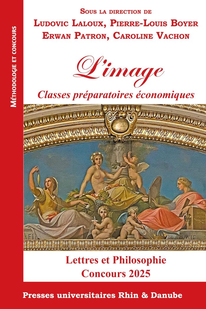 Couverture du livre « L'IMAGE CLASSES PREPARATOIRES ECONOMIQUES LETTRES ET PHILOSOPHIE CONCOURS 2025 » de Laloux/boyer/patron, librairie Les Contes Infusés à Corte