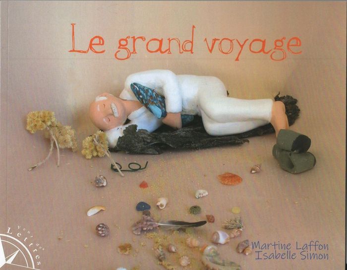 Couverture du livre « Le grand voyage », librairie Les Contes Infusés à Corte