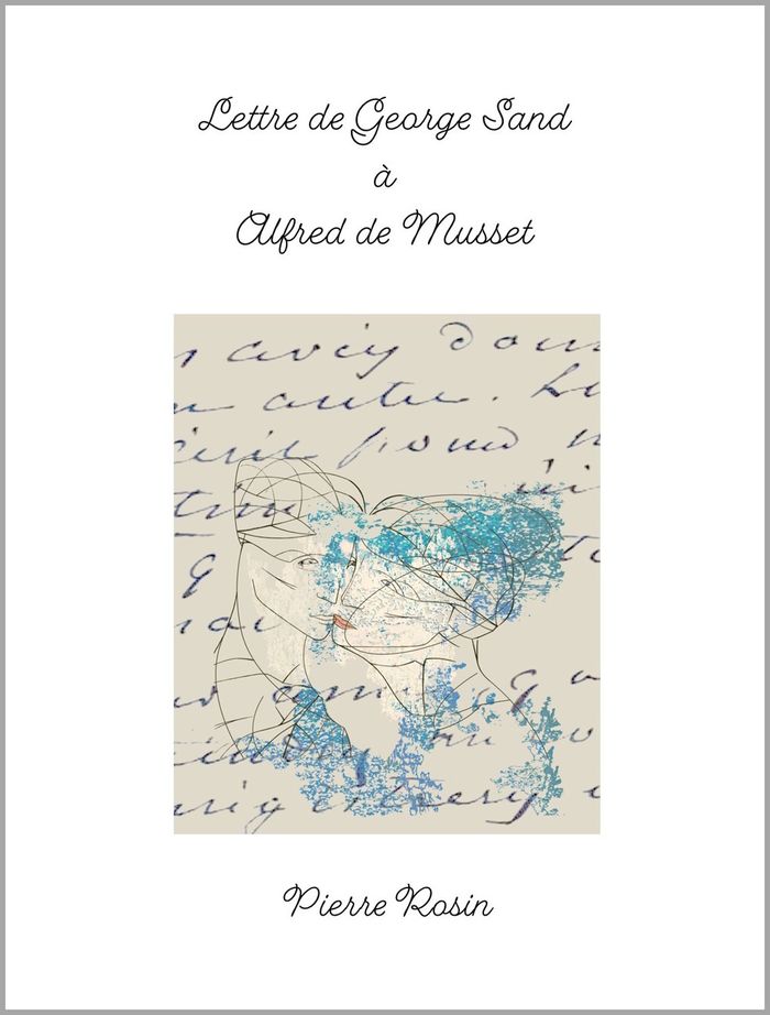 Couverture du livre « Lettre de George Sand à Alfred de Musset » de George Sand, librairie Les Contes Infusés à Corte