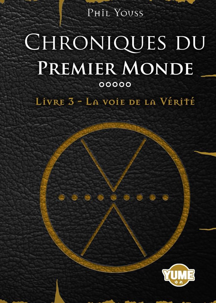 Couverture du livre « La voie de la vérité » de Phil Youss, librairie Les Contes Infusés à Corte