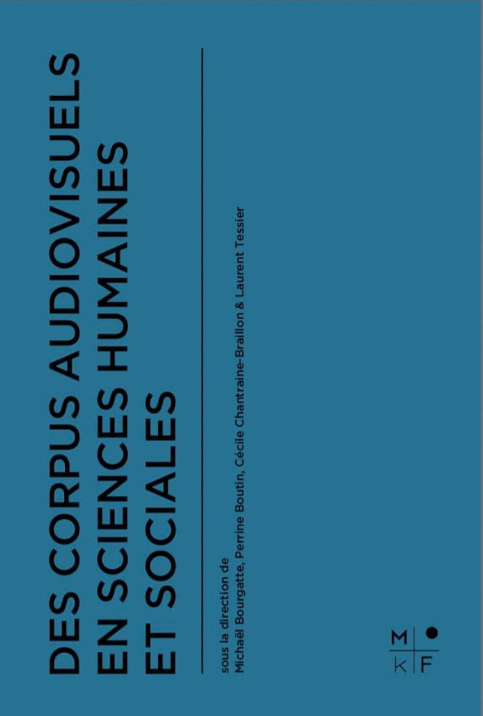 Couverture du livre « Des corpus audiovisuels en sciences humaines et sociales » de Michaël Bourgatte, librairie Les Contes Infusés à Corte