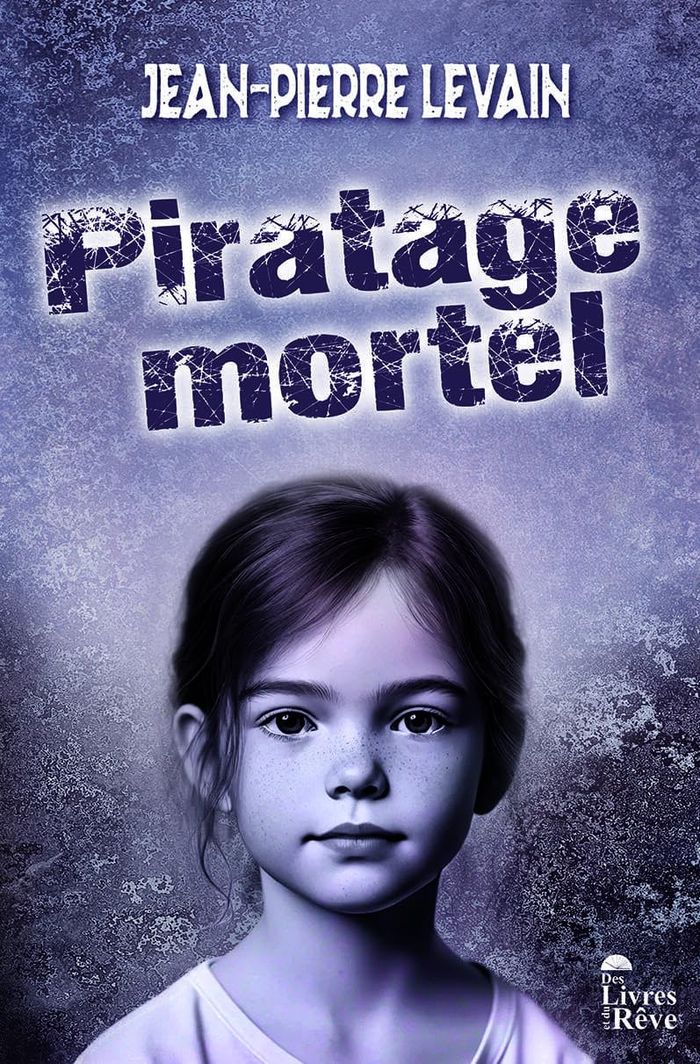 Couverture du livre « Piratage mortel » de Jean-Pierre Levain, librairie Les Contes Infusés à Corte