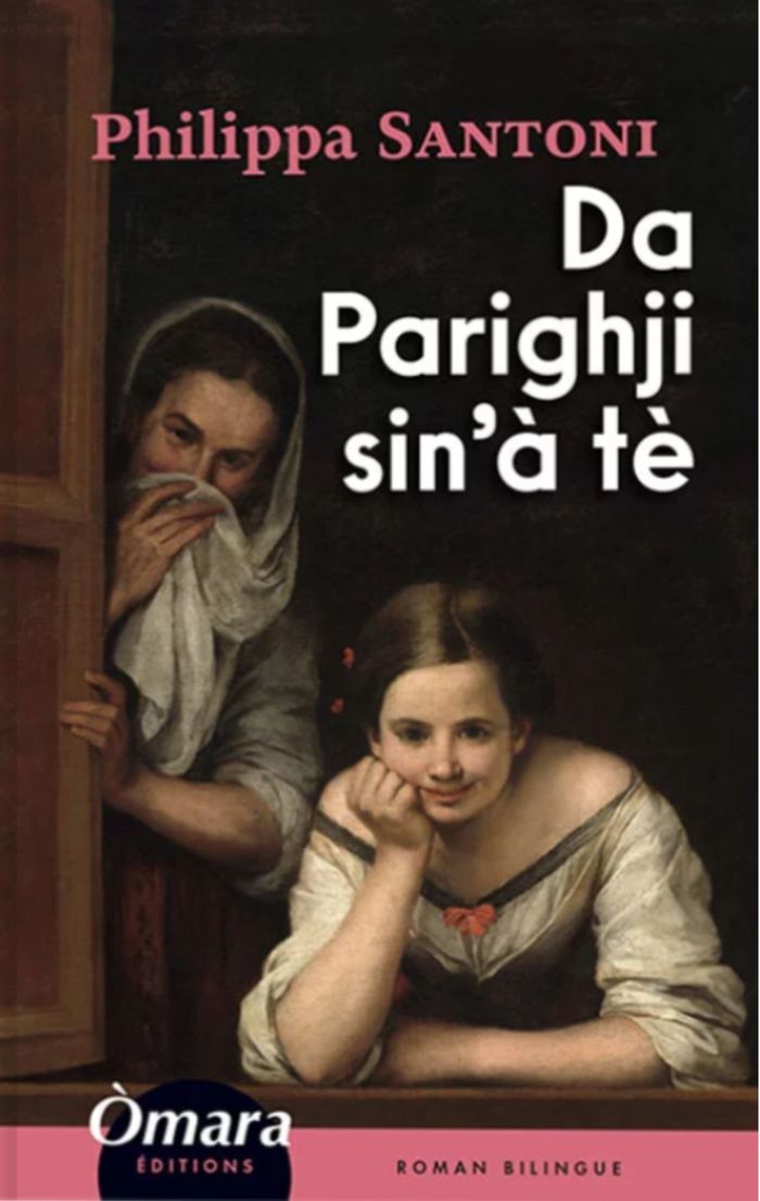 Couverture du livre « DA PARIGHJI SIN'A TE » de Philippa Santoni, librairie Les Contes Infusés à Corte