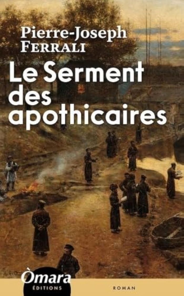 Couverture du livre « LE SERMENT DES APOTHICAIRES » de P-J. Ferrali, librairie Les Contes Infusés à Corte