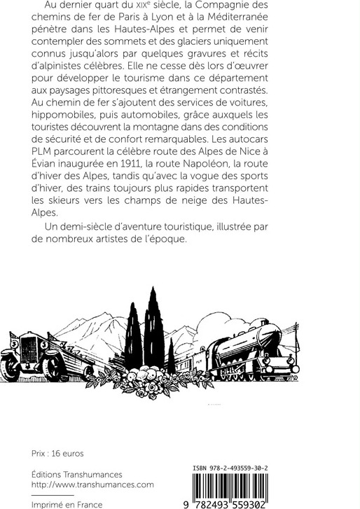 Quatrième de couverture de « Un voyage dans les Hautes-Alpes avec la compagnie Paris-Lyon-Méditerranée »