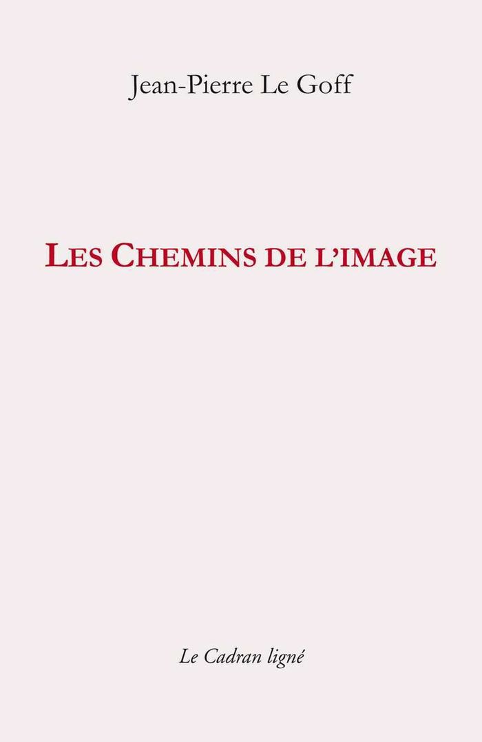 Couverture du livre « Les chemins de l'image : petits papiers 1999-2007 », librairie Les Contes Infusés à Corte