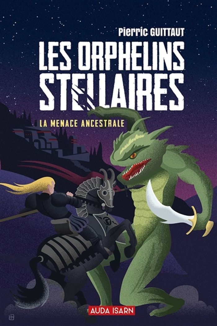 Couverture du livre « Les orphelins stellaires : la menace ancestrale » de Pierric Guittaut, librairie Les Contes Infusés à Corte