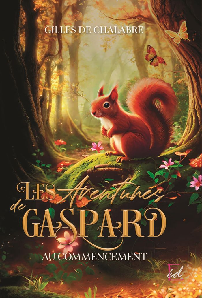 Couverture du livre « LES AVENTURES DE GASPARD - AU COMMENCEMENT » de De Chalabre Gilles, librairie Les Contes Infusés à Corte