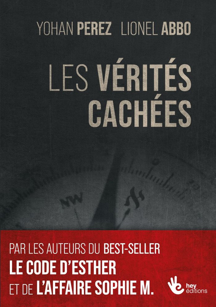 Couverture du livre « LES VERITES CACHEES - UN LIVRE A NE PAS METTRE ENTRE TOUTES LES MAINS » de Perez/abbo, librairie Les Contes Infusés à Corte