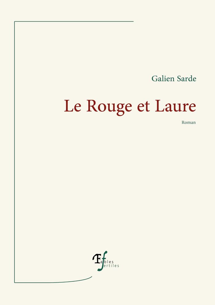 Couverture du livre « Le Rouge et Laure » de Galien Sarde, librairie Les Contes Infusés à Corte
