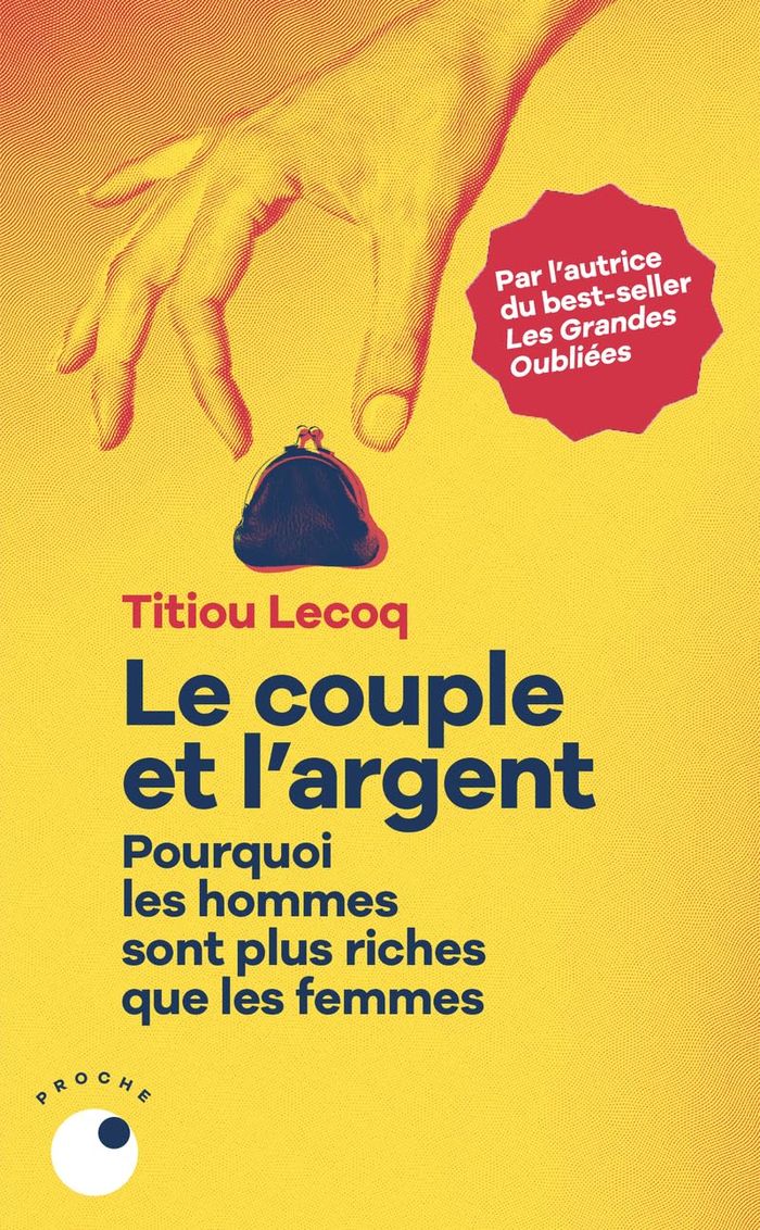 Couverture du livre « LE COUPLE ET L'ARGENT - POURQUOI LES HOMMES SONT PLUS RICHES QUE LES FEMMES », librairie Les Contes Infusés à Corte