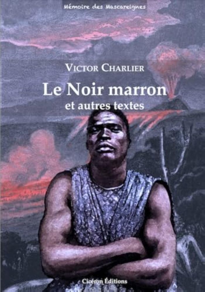Couverture du livre « Le noir marron : et autres textes » de Victor Charlier, librairie Les Contes Infusés à Corte