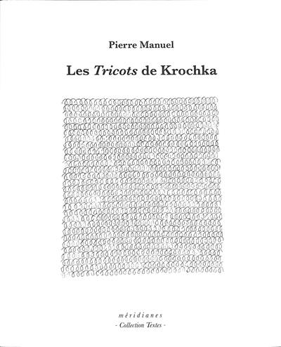 Couverture du livre « Les tricots de Krochka » de Pierre Manuel, librairie Les Contes Infusés à Corte