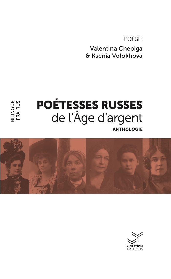 Couverture du livre « Poétesses russes de l'Âge d'argent : anthologie » de Valentina Chepiga & Ksenia Volokhova, librairie Les Contes Infusés à Corte